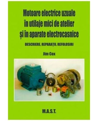 Motoare electrice in utilaje mici de atelier si in aparate electrocasnice
