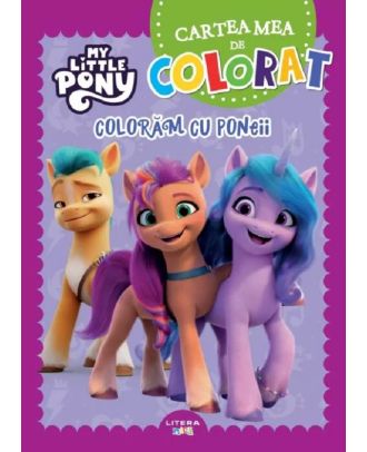 My Little Pony. Cartea mea de colorat: Coloram cu poneii