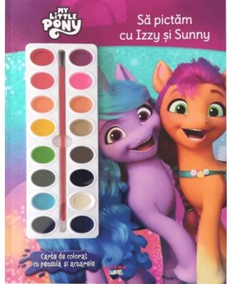 My Little Pony. Sa pictam cu Izzy si Sunny