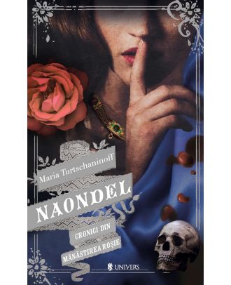 Naondel. Cronici din Manastirea Rosie, vol. 2
