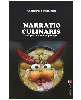Narratio Culinaris sau pofta buna la povesti