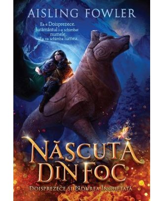 Doisprezece si padurea inghetata (trilogia Născută din foc, vol. 1)