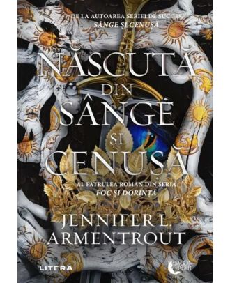 Nascuta din sange si cenusa (seria Foc si dorinta, vol. 4)