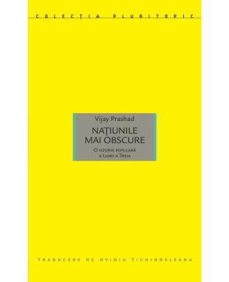 Natiunile mai obscure. O istorie mai populara a lumii a treia