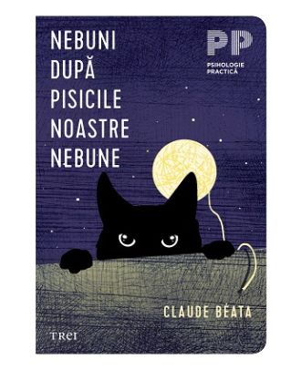 Nebuni după pisicile noastre nebune