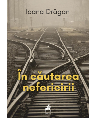 In cautarea nefericirii