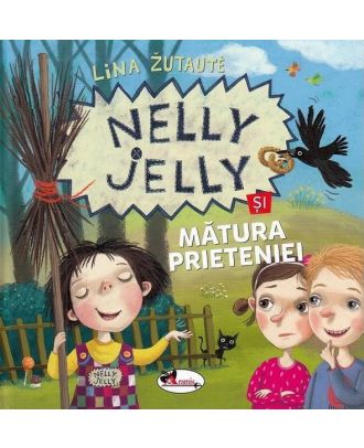 Nelly Jelly și mătura prieteniei