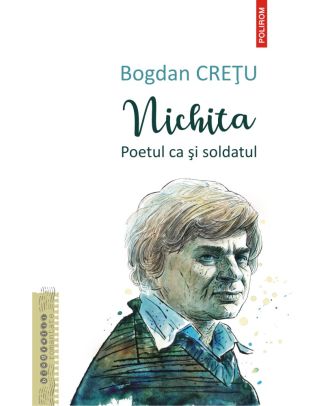 Nichita. Poetul ca și soldatul
