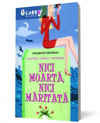 Nici moarta, nici maritata - Coperta 3D
