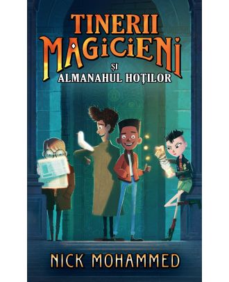 Tinerii magicieni si almanahul hotilor