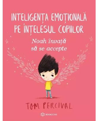 Noah învață să se accepte. Inteligența emoțională pe înțelesul copiilor