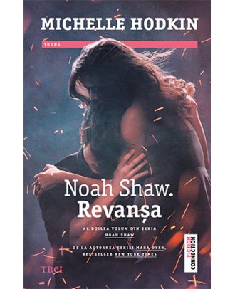 Noah Shaw. Revanșa