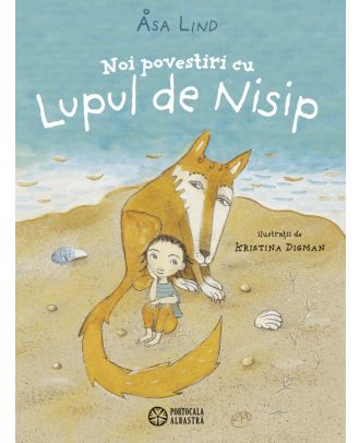 Noi povestiri cu Lupul de Nisip