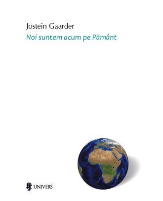 Noi suntem acum pe Pamant