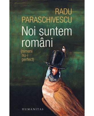 Noi suntem români (nimeni nu-i perfect)
