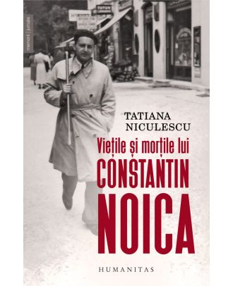 Viețile și morțile lui Constantin Noica