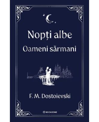Nopti albe. Oameni sarmani