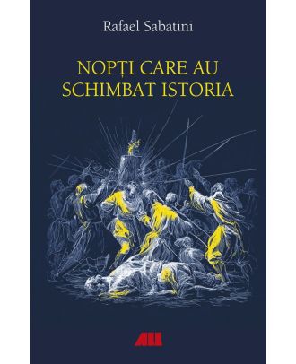 Nopți care au schimbat istoria