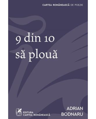 9 din 10 să plouă