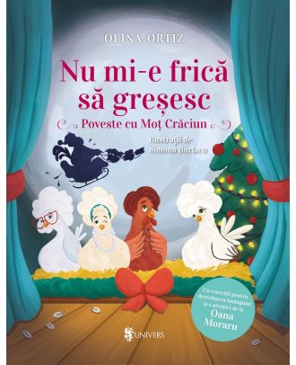 Nu mi-e frică să greșesc. Poveste cu Moț Crăciun