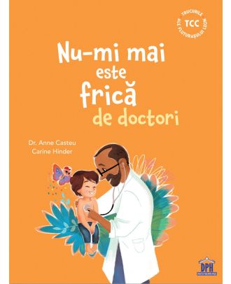 Nu-mi mai este frică de doctori