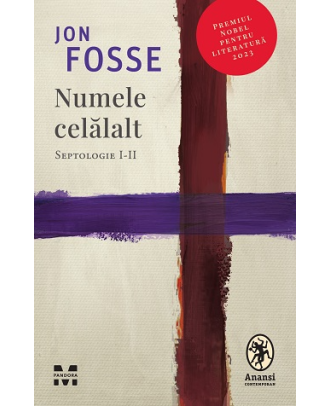 Numele celălalt. Septologie I-II