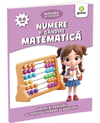 Numere și gândire matematică • 5-6 ani. Activități de învățare