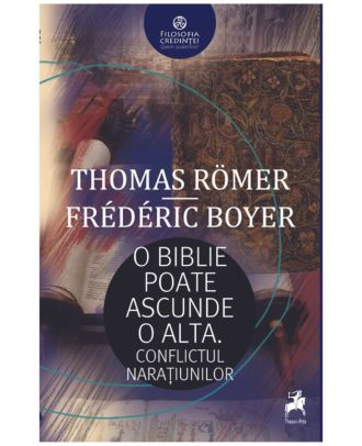 O Biblie poate ascunde o alta. Conflictul naratiunilor