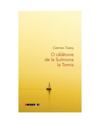 O călătorie de la Sulmona la Tomis