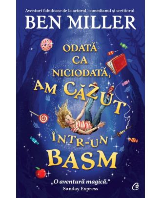 Odata ca niciodata, am cazut intr-un basm