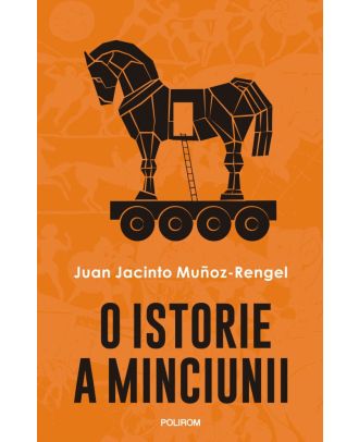 O istorie a minciunii