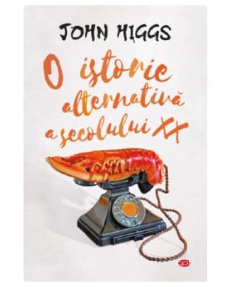 O istorie alternativa a secolului XX