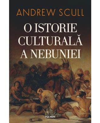 O istorie culturală a nebuniei