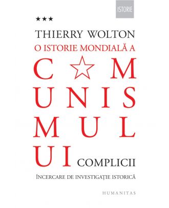 O istorie mondială a comunismului. Încercare de investigație istorică (vol. III): Complicii