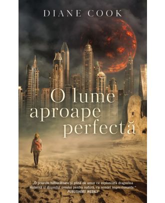 O lume aproape perfectă