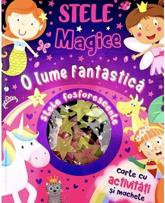 O lume fantastica. Stele magice