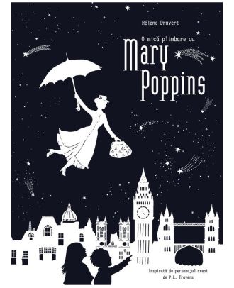 O mică plimbare cu Mary Poppins