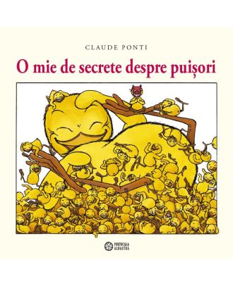 O mie de secrete despre puisori