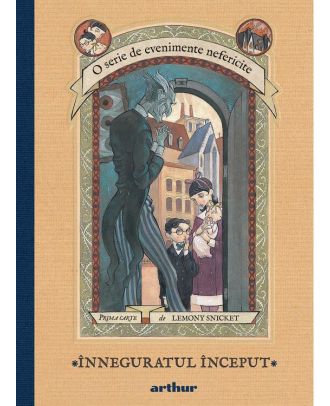 Inneguratul inceput (O serie de evenimente nefericite, vol. 1)