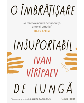 O îmbrățișare insuportabil de lungă