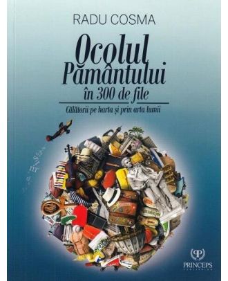 Ocolul Pamantului in 300 de file