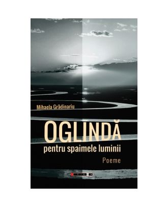 Oglinda pentru spaimele luminii