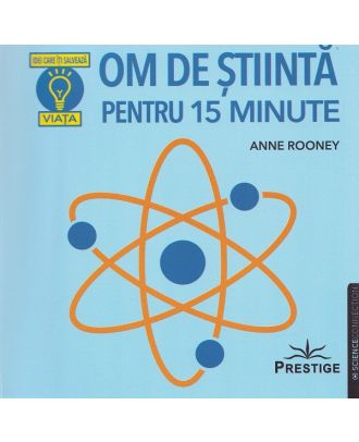 Om de stiinta pentru 15 minute