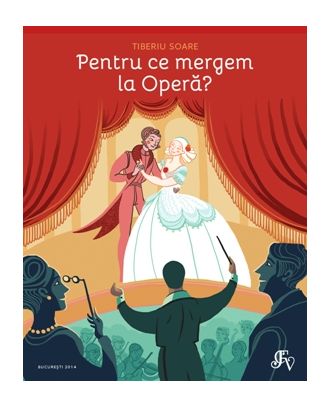 Pentru ce mergem la Opera?