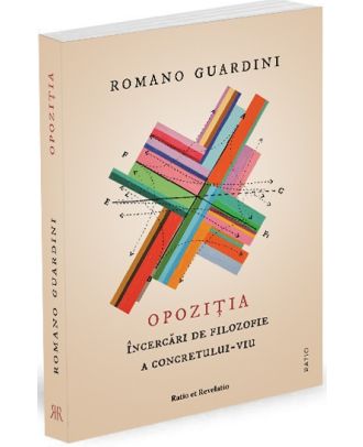 Opoziția. Încercări de filozofie a concretului-viu