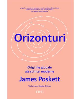 Orizonturi. Originile globale ale stiintei moderne