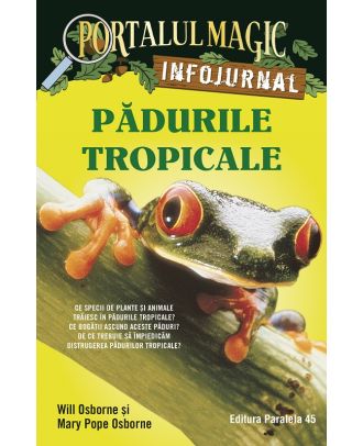 Pădurile tropicale. Infojurnal