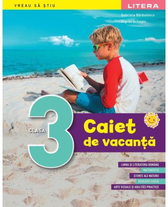 Caiet de vacanta. Clasa a III-a