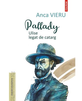 Pallady. Ulise legat de catarg
