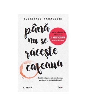 Până nu se răcește cafeaua